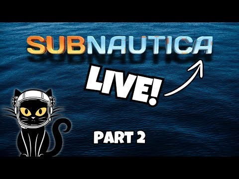 SUBNAUTICA Live! Exploring the Aurora and Rescuing My Seamoth