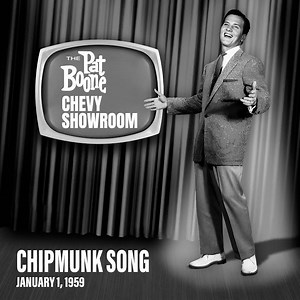 Chipmunk Song (Live On The Pat Boone Chevy Showroom, January 01, 1959)