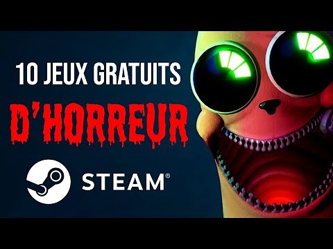10 JEUX D'HORREUR GRATUITS à ne pas manquer sur STEAM 😱