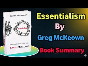 Essentialism by Greg McKeown | Full Book Summary (Less but Better)