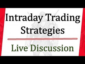 Intraday Trading Strategies | Live Discussion