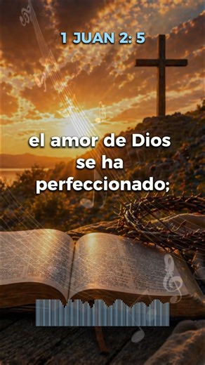 ¿Cómo saber si realmente amas a Dios? 📖 | 1 Juan 2:5 con letra