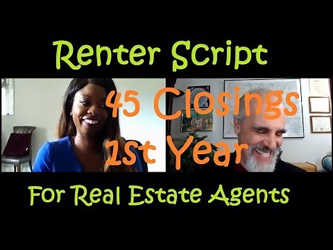 Renter Script RE Agent Used To Turn Tenants Into 45 Closed Buyers Her 1st Year | realg.tv | MMAN
