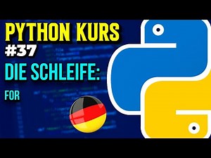 The loop: for - 037 - Python course (German)