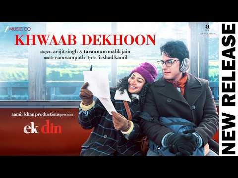 𝗞𝗵𝘄𝗮𝗮𝗯 𝗗𝗲𝗸𝗵𝗼𝗼𝗻 - 𝗘𝗸 𝗗𝗶𝗻 | Sai Pallavi & Junaid Khan | Arijit Singh, Ram Sampath, Irshad, Tarannum