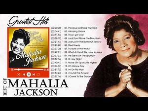 Mahalia Jackson | Best Songs Of Mahalia Jackson | Gospel Playlist