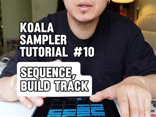 🐨koala sampler系列教程 10_sequence & building tracks