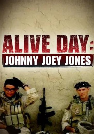 Alive Day: Johnny Joey Jones streaming online