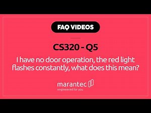 Marantec UK - FAQ Videos - CS320 - Q5. "No door operation, red light flashes, what does this mean?"