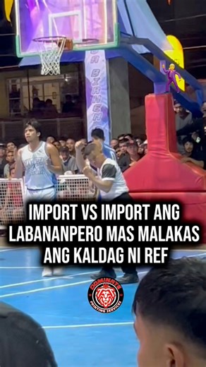 Import vs import ang labanan pero mas malakas ang kaldag ni Ref 🕺🏀💪 #reelsvideoシ #basketballislife #sports #sports #fblifestyle | Kevin Percila Salagantin