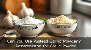 can you use garlic salt instead of garlic powder? - Test Food Kitchen