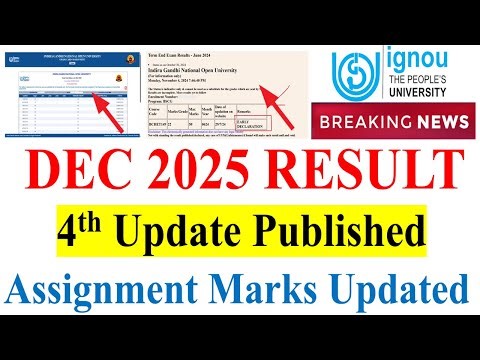 {Breaking News} IGNOU December 2025 Result 4th Update Published | Assignment Marks Updated |