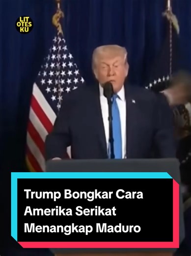 Trump Bongkar Cara Amerika Serikat Menangkap Maduro
