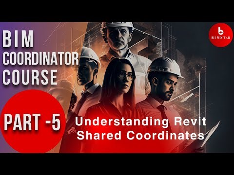 Understanding Revit Shared Coordinates : BIM COORDINATOR COURSE PART 5