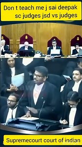 Supreme_Court-_Don_t_teach_me_J_Sai_Deepak__-_SC_Judges__JSD_vs_SC_Judges(360p)