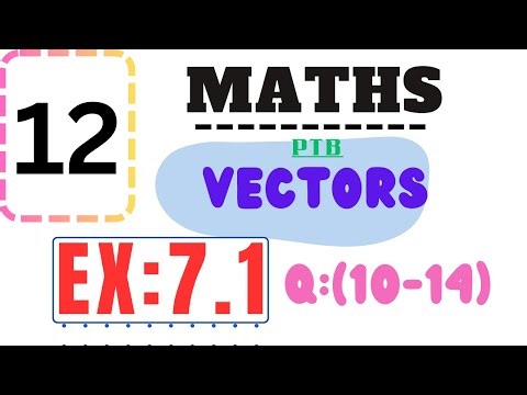 12th class math exercise 7.1 || 2nd year math exercise 7.1 Q(10--14)