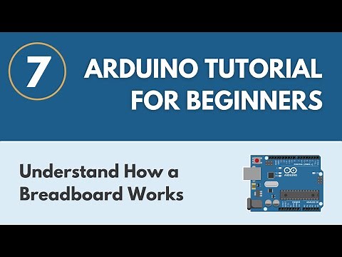 Understand How a Breadboard Works - Arduino Tutorial for Beginners 7
