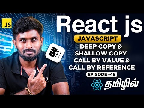 React Js Series for Beginners தமிழில் 49 : The Shocking Truth about Deep Copy & Shallow Copy