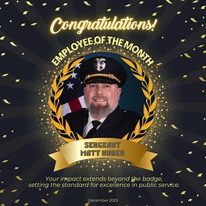 🚓👏 Employee of the Month – December 2025 👏🚓 Great police work often comes down to experience, follow-through, and taking the time to check things out when something doesn’t seem right. Sergeant Matthew Huber was recently recognized as Employee of the Month for his leadership and professionalism during an overnight response involving a local business. His attention to detail and commitment to seeing the call through helped support a successful outcome and reinforced the value of proactive pol