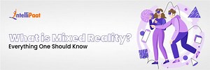What is Mixed Reality?
