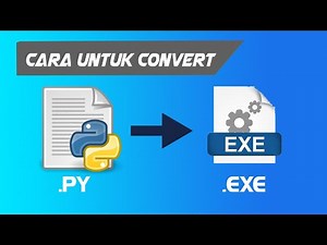 Tutorial bagaimana cara convert file python menjadi aplikasi.exe
