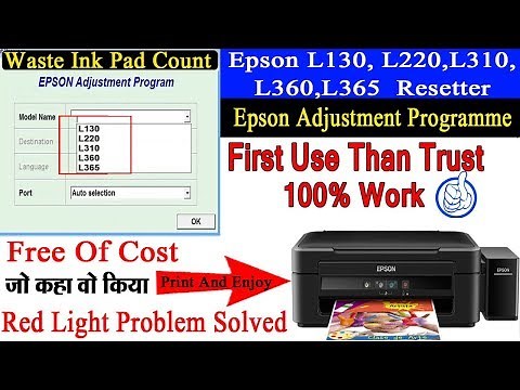 EPSON Ink Pad Resetter And Adjustment Program Free Software For L130, L220, L310, L360 And L365