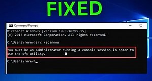 Fix You must be an administrator running a console session in order to use the sfc utility