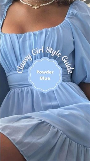 How to Style Powder Blue like a Classy Girl.