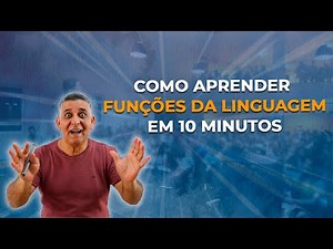 COMO APRENDER FUNÇÕES DA LINGUAGEM EM 10 MINUTOS - Concurso Público