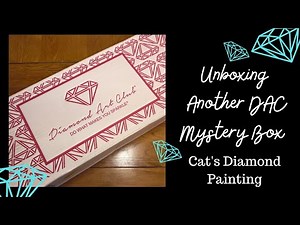 Unboxing Diamond Art Club Mystery Box #11 | What Did I Get And Was I Happy With It??