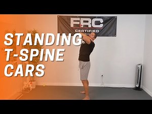 Thoracic Spine CARs In Standing - T-Spine CARs