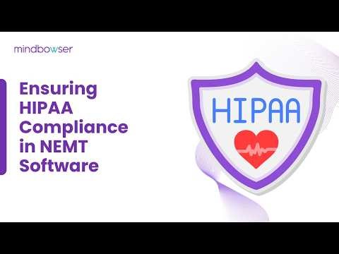 Ensuring HIPAA Compliance in NEMT Software