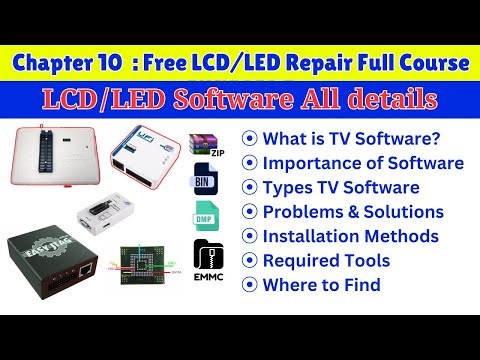 LCD/LED TV Software – A Complete Guide in details | Free LCD LED TV Repairing Course Ch:10