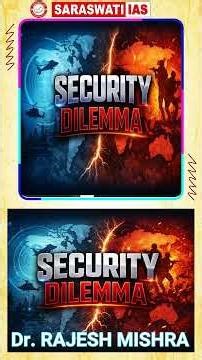 What is Security Dilemma | Kenneth Waltz | REALISM | Dr. RAJESH MISHRA #psir #upsc #realism