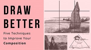 Draw Better: Five Easy Techniques to Improve Your Composition | Emma Woodthorpe | Skillshare
