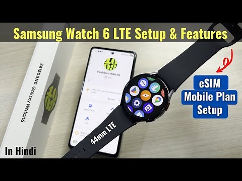 Samsung Galaxy Watch 6 44mm LTE - Detailed Setup Guide with Mobile Plan eSIM Setup