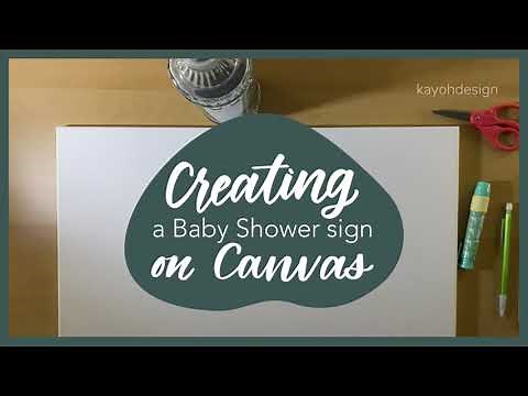 How I Create Baby Shower Sign | DIY Welcome Sign | DIY Baby Shower Décor || kayohdesign