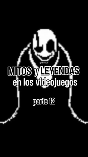 Mitos y Leyendas de Gaster en Undertale | Videojuegos Pt:12