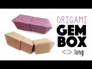 Origami Gem Box - Long Version Instructions - Paper Kawaii