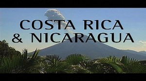 Latin America - Globe Trekker - Costa Rica and Nicaragua