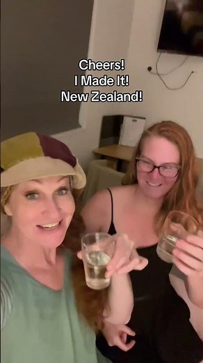 Cheers I made it to New Zealand!