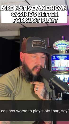 Native American Casinos: Optimal Choices for Slot Play