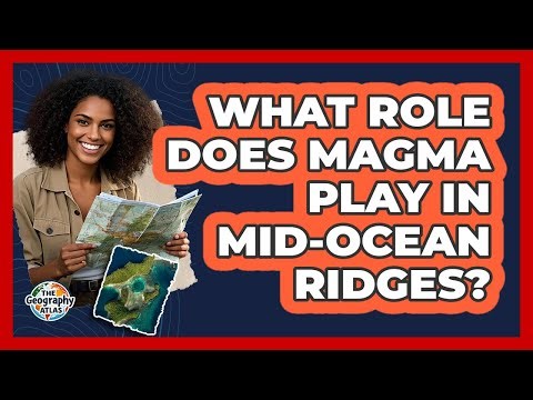 What Role Does Magma Play in Mid-Ocean Ridges?