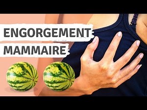ENGORGEMENT MAMMAIRE | Comment L'Éviter ?