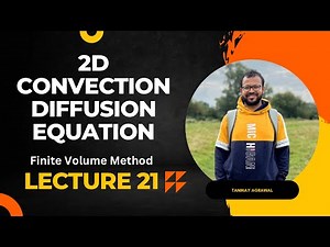 Introduction to 2D Convection Diffusion Problems using Finite Volume Methods | SFFP