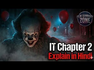 IT Chapter 2 Explained in Hindi | Pennywise Horror Story Full Movie Explained