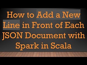 How to Add a New Line in Front of Each JSON Document with Spark in Scala