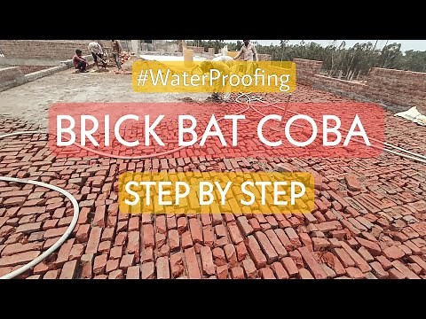 BRICK BAT COBA | ROOF WATERPROOFING | STEP BY STEP | FULL PROCEDURE | By Civil Wallah