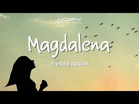 Freddie Aguilar - Magdalena (Vertical Lyric Video)