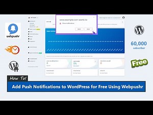 How to Add Push Notifications to WordPress for Free Using Webpushr 2021